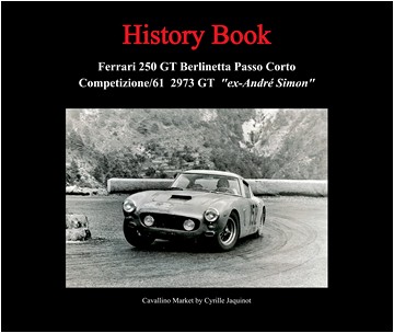 Ferrari History Book Ferrari 250 GT Passo Corto Berlinetta Competizione Scaglietti 2973 GT by Cyrille Jaquinot Cavallino Market
