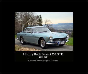 Ferrari History Book Ferrari 250 GTE 2+2 4181 GT by Cyrille Jaquinot Cavallino Market
