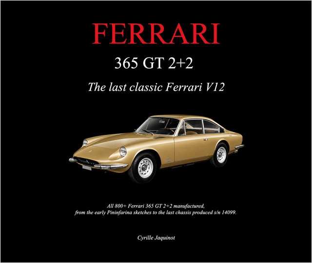 Ferrari 365 GT 2+2 - The last classic Ferrari V12 by Cyrille Jaquinot Cavallino Market