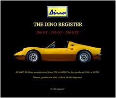 The Dino Register: 206 GT - 246 GT - 246 GTS by Cyrille Jaquinot Cavallino Market